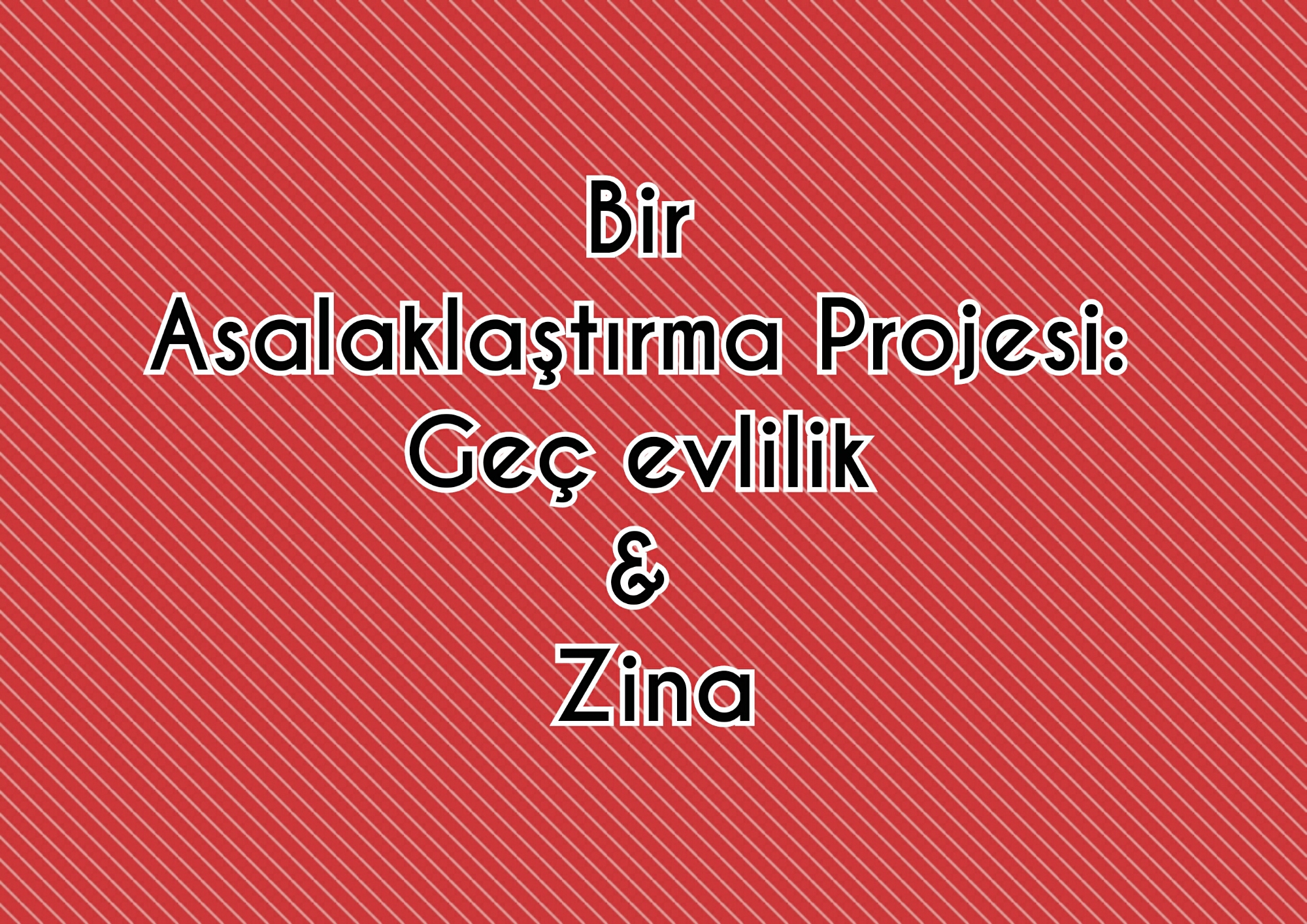 Geç evlenmek ne kadar doğru Geç evlenmek ne kadar doğru